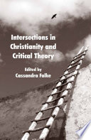 Intersections in Christianity and Critical Theory /