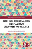 Faith-based organizations in development discourses and practice /