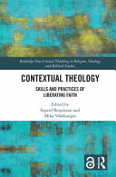 Contextual theology : skills and practices of liberating faith /