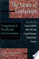 The nature of confession : evangelicals & postliberals in conversation /