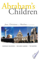 Abraham's children : Jews, Christians, and Muslims in conversation /