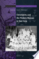 Christianity and the modern woman in East Asia /