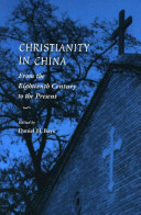 Christianity in China : from the eighteenth century to the present /