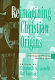 Reimagining Christian origins : a colloquium honoring Burton L. Mack /