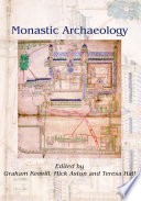 Monastic archaeology : papers on the study of medieval monasteries /