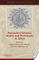 Encounters between Jesuits and Protestants in Africa /