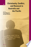 Christianity, conflict, and renewal in Australia and the Pacific /