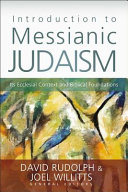 Introduction to messianic Judaism : its ecclesial context and Biblical foundations /