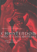 Christendom and its discontents : exclusion, persecution, and rebellion, 1000-1500 /