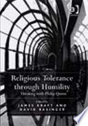 Religious tolerance through humility : thinking with Philip Quinn /