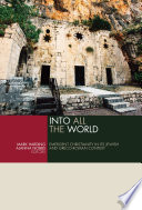 Into all the world : emergent Christianity in its Jewish and Greco-Roman context /