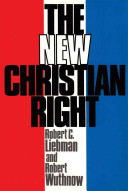 The New Christian right : mobilization and legitimation /