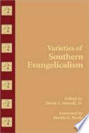 Varieties of southern evangelicalism /