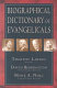 Biographical dictionary of evangelicals /