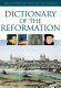 Dictionary of the Reformation /