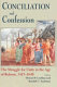 Conciliation and confession : the struggle for unity in the Age of Reform, 1415-1648 /