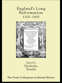 England's long reformation, 1500-1800 /