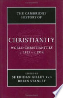 World Christianities, c. 1815-1914 /