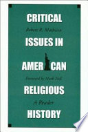 Critical issues in American religious history : a reader /