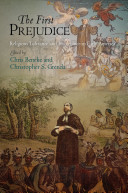 The first prejudice : religious tolerance and intolerance in early America /