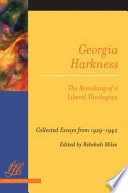 Georgia Harkness : the remaking of a liberal theologian /