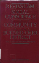 Revivalism, social conscience, and community in the Burned-over District : the trial of Rhoda Bement /