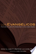 Los evangélicos : portraits of Latino Protestantism in the United States /