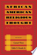 African American religious thought : an anthology /
