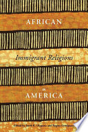 African immigrant religions in America /