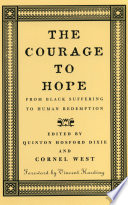 The courage to hope : from Black suffering to human redemption /