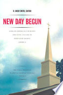 New day begun : African American churches and civic culture in post-civil rights America /