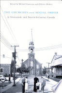 The churches and social order in nineteeth- and twentieth-century Canada /