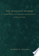 The Apostolic Fathers : Greek texts and English translations /