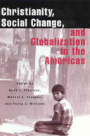 Christianity, social change, and globalization in the Americas /