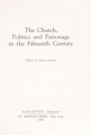 The Church, politics, and patronage in the fifteenth century /
