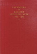 Facsimiles of English episcopal acta, 1085-1305 /