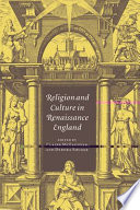 Religion and culture in Renaissance England /