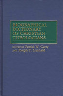 Biographical dictionary of Christian theologians /