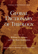 Global dictionary of theology : a resource for the worldwide church /