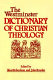 The Westminster dictionary of Christian theology /
