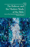 The Believer and the modern study of the Bible /