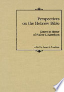 Perspectives on the Hebrew Bible : essays in honor of Walter J. Harrelson /