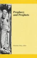 Prophecy and prophets : the diversity of contemporary issues in scholarship /