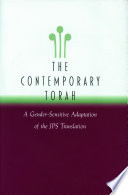 The contemporary Torah : a gender-sensitive adaptation of the JPS translation /