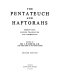 The Pentateuch and Haftorahs : Hebrew text, English translation and commentary /