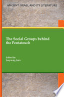 The social groups behind the Pentateuch /