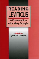 Reading Leviticus : a conversation with Mary Douglas /