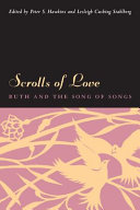 Scrolls of love : Ruth and the Song of songs /