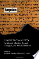 Psalms in community : Jewish and Christian textual, liturgical, and artistic traditions /