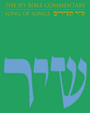 Song of Songs = Shir ha-Shirim : the traditional Hebrew text with the new JPS translation /